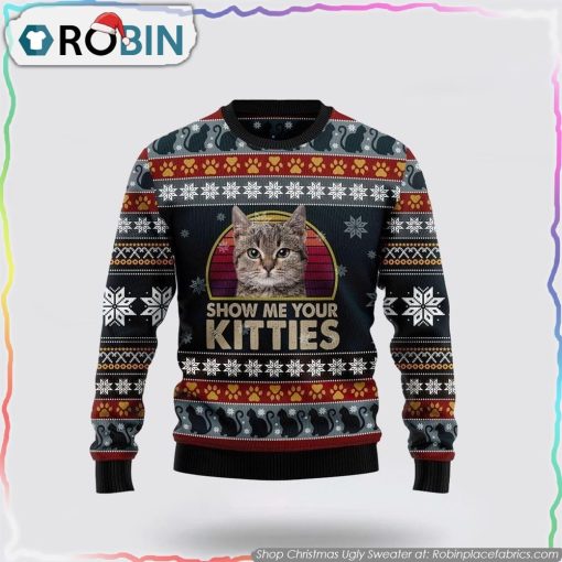 Cat Show Me Your Kitties Funny Family Ugly Christmas Sweater Cat Lover Christmas Sweater