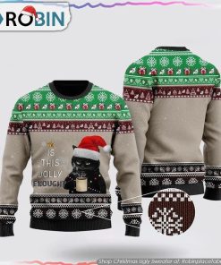 Christmas Black Cat With Coffee Is This Jolly Enough Ugly Christmas Sweater Christmas Black Cat With Coffee Is This Jolly Enough Ugly Christmas Sweater