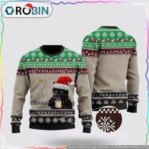 Christmas Black Cat With Coffee Is This Jolly Enough Ugly Christmas Sweater