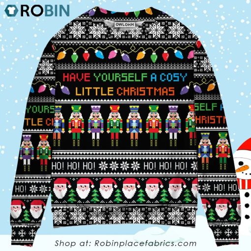 Christmas Have Yourself A Cosy Little Christmas Ugly Christmas Sweater