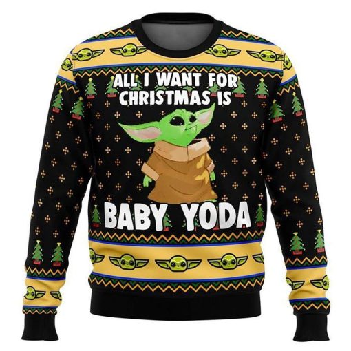 Christmas Star Wars All I Want For Christmas Is Baby Yoda Christmas Ugly Sweater, Sweatshirt