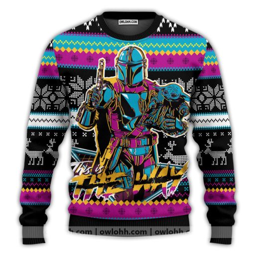 Christmas Star Wars Merry Christmas This Is The Way Ugly Christmas Sweater
