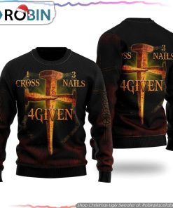 Cross Nails Given Jesus Ugly Christmas Sweater Gifts For Christians