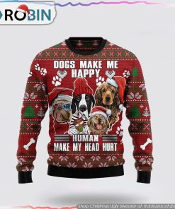 Dog Make Me Happy Humans Make My Head Hurt Ugly Christmas Sweater Dog Lover Christmas Sweater
