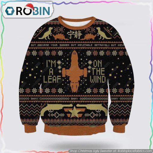 Firefly Serenity I’m A Leaf On The Wind Ugly Christmas Sweater Christmas Gifts For Firefighters
