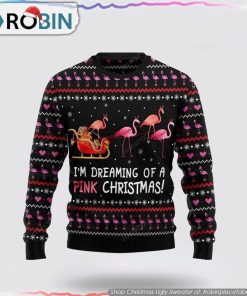 Flamingo I’m Dreaming Of A Pink Christmas Christmas Ugly Sweater
