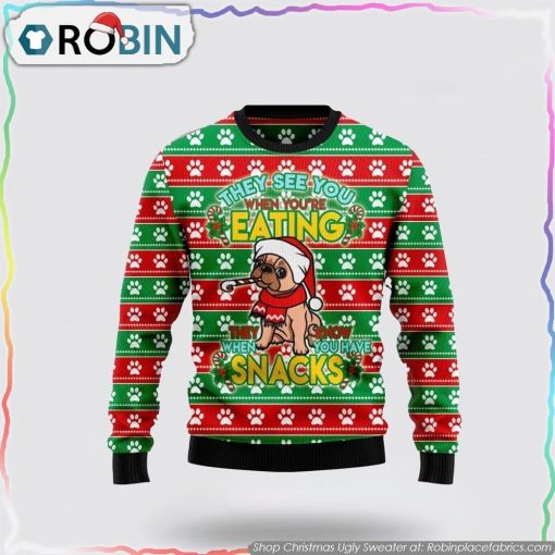 French Bulldog See You Eating Snacks Ugly Christmas Sweater Pet Lover Christmas Sweater