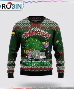 Funny Cat I Will Destroy Christmas Ugly Christmas Sweater Cat Lover Christmas Sweater Funny Cat I Will Destroy Christmas Ugly Christmas Sweater Cat Lover Christmas Sweater