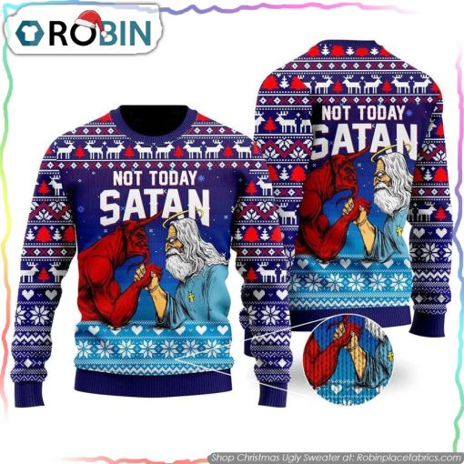 Funny Jesus Not Today Satan Ugly Christmas Sweater Gifts For Christians