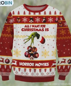 Grinch All I Want For Christmas Is Horror Movies Ugly Christmas Sweater