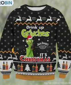 Grinch Drink Up Ugly Christmas Sweater 3D Funny Gift