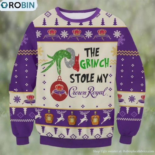 Grinch Stole Crown Royal Ugly Sweater