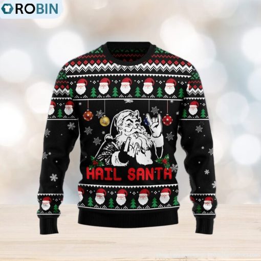 Hail Santa Ugly Christmas Sweater Gift Men Women