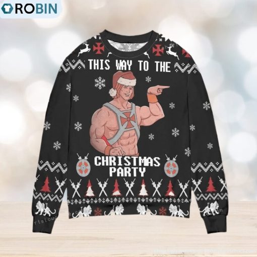 He Man And The Masters This Way To The Christmas Party Christmas Ugly Sweater Party