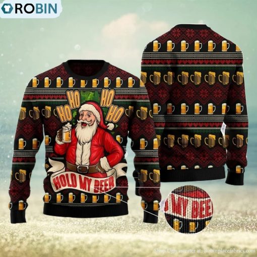 Ho Ho Hold My Beer Christmas Gift Ugly Christmas Sweater Xmas Holiday