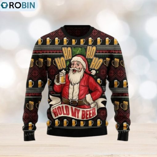 Ho Ho Hold My Beer Christmas Ugly Sweater Party