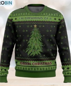 i'm-dreaming-of-a-green-christmas-ugly-sweater-1