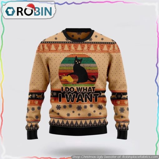 I Do What A Want Black Cat Christmas Ugly Sweater Cat Lover Christmas Sweater