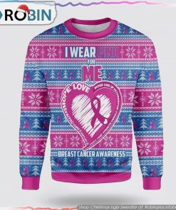 I Wear Pink For Me Breast Cancer Awareness Ugly Christmas Sweater Christmas Gifts For Survivors