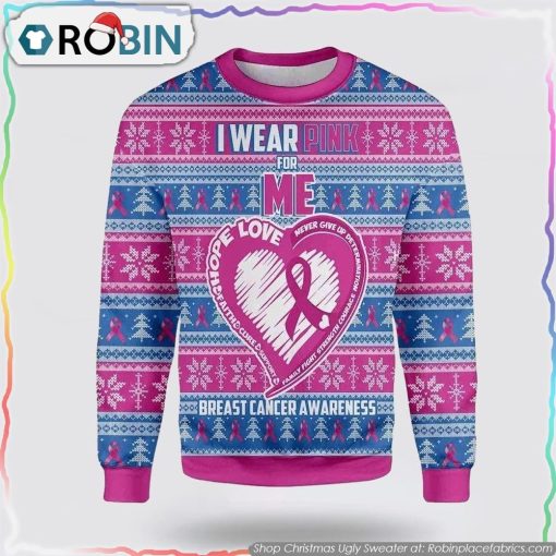 I Wear Pink For Me Breast Cancer Awareness Ugly Christmas Sweater Christmas Gifts For Survivors
