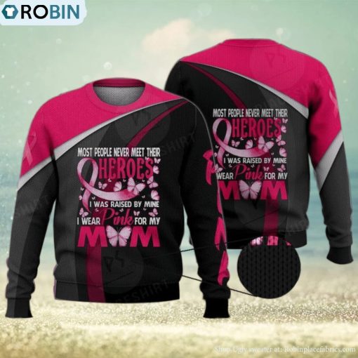 I Wear Pink For My Mom 3D Full Print Ugly Sweater Christmas Gift Sweater