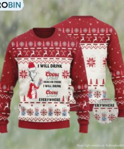 I Will Drink Coors Light Everywhere Christmas Ugly Sweater