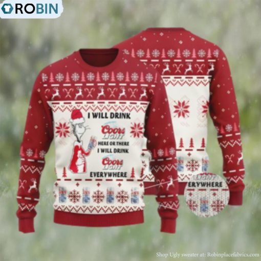I Will Drink Coors Light Everywhere Christmas Ugly Sweater