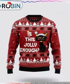Is This Jolly Enough Black Cat Ugly Christmas Sweater Cat Lover Christmas Sweater