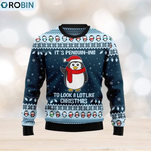 It’s Penguin Ing Christmas Ugly Christmas Sweater Funny Family Sweater Gifts