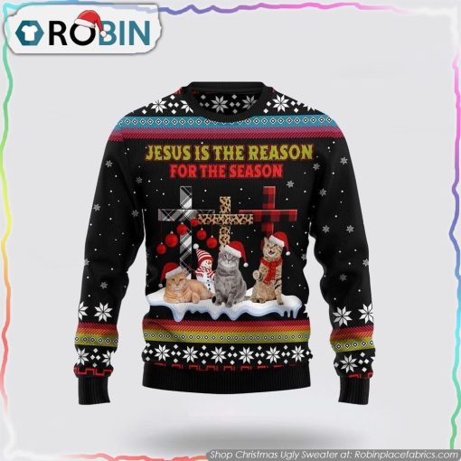 Jesus Is The Reason For The Season Cat Ugly Christmas Sweater Gifts For Christians