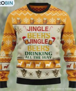 Jingle Beers Drinking All The Way Ugly Christmas Sweater, Gifts For Beer Lovers Jingle Beers Drinking All The Way Ugly Christmas Sweater, Gifts For Beer Lovers