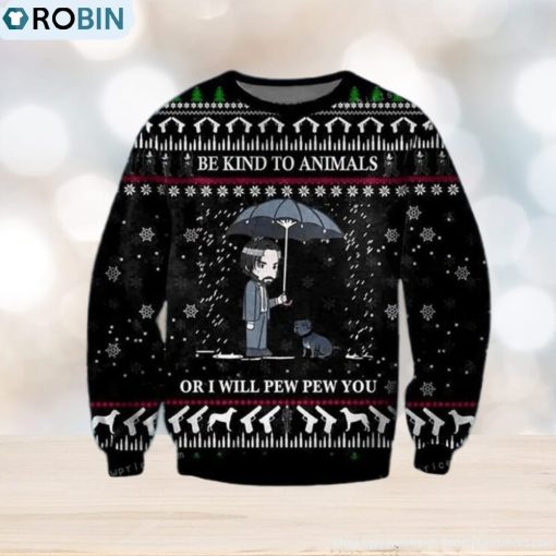 John Wick Be Kind To Animals Christmas Ugly Sweater Party