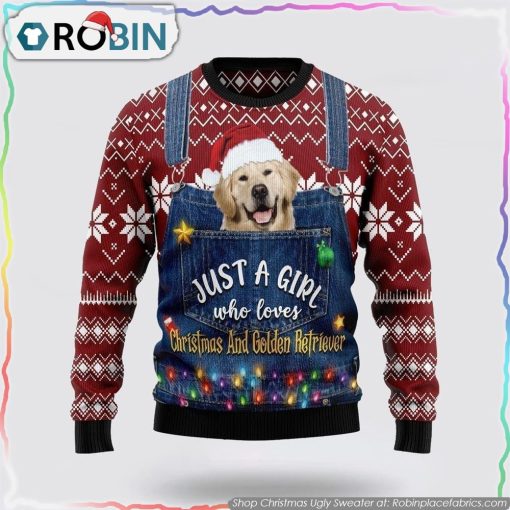 Just A Girl Who Loves Christmas And Golden Retriever Christmas Ugly Sweater Pet Lover Christmas Sweater