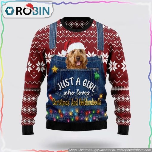 Just A Girl Who Loves Christmas And Goldendoodle Christmas Ugly Sweater Pet Lover Christmas Sweater