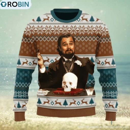 Leo DiCaprio Django Unchained Merry Chrismas Ugly Christmas Sweater For Men And Women