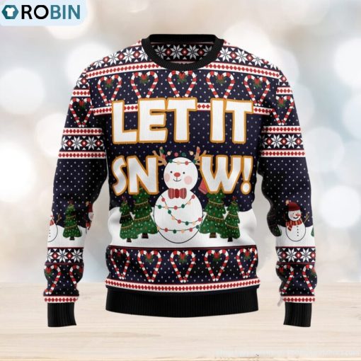 Let It Snow Cute Snowman Ugly Christmas Sweater