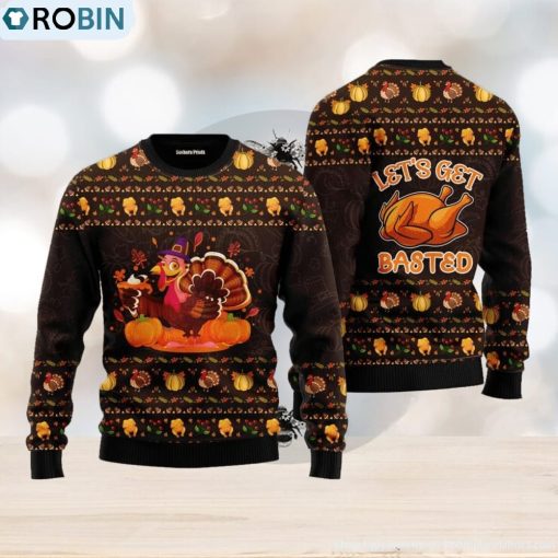 Lets Get Basted Turkey Thanksgiving Ugly Christmas Sweater For Men And Women