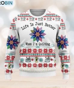 life-is-just-better-when-i'm-quilting-womens-ugly-sweater-1