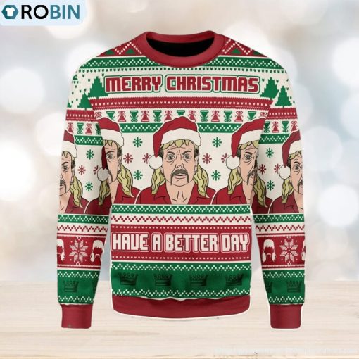 Merry Christmas Have A Better Day Ugly Christmas Sweater, Xmas Gift Men And Women