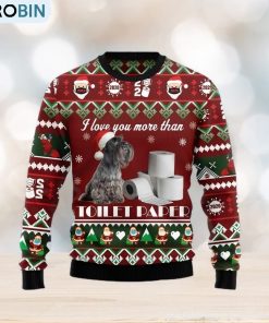 Miniature Schnauzer I Love You More Than Toilet Paper Christmas Gift Ugly Christmas Sweater Xmas Holiday Miniature Schnauzer I Love You More Than Toilet Paper Christmas Gift Ugly Christmas Sweater Xmas Holiday