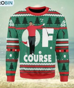 Of Course Tiger Ugly Christmas Sweater, Xmas Gift Men And Women
