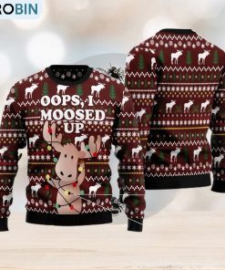 Oops, I Moosed Up All Over Printed 3D Ugly Christmas Sweater For Men And Women