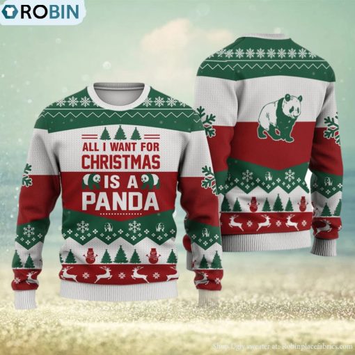 Panda All I want for Christmas All Over Printed 3D Ugly Christmas Sweater For Men And Women