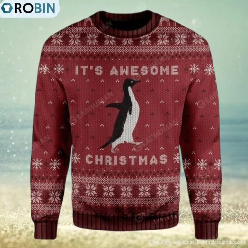 Penguin It Is Awesome Christmas Ugly Sweater Party