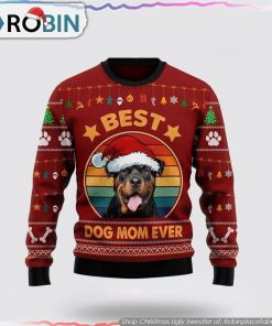 Rottweiler Best Dog Mom Ever Christmas Ugly Sweater Dog Lover Christmas Sweater Rottweiler Best Dog Mom Ever Christmas Ugly Sweater Dog Lover Christmas Sweater