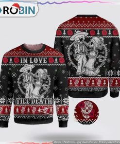 Skull In Love Till Death Ugly Sweater Spooky Romance For A Bold Fashion Statement Skull In Love Till Death Ugly Sweater Spooky Romance For A Bold Fashion Statement