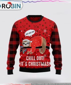 Sloth Chill Out Funny Christmas Ugly Sweater Gifts For Pet Lover
