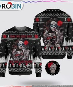 Sugar Skull Christmas Ugly Sweater From First Kiss to Last Breath