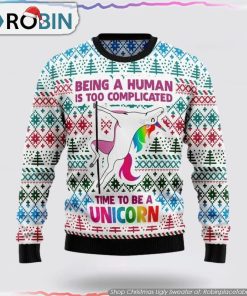 Unicorn Be A Unicorn Christmas Ugly Sweater