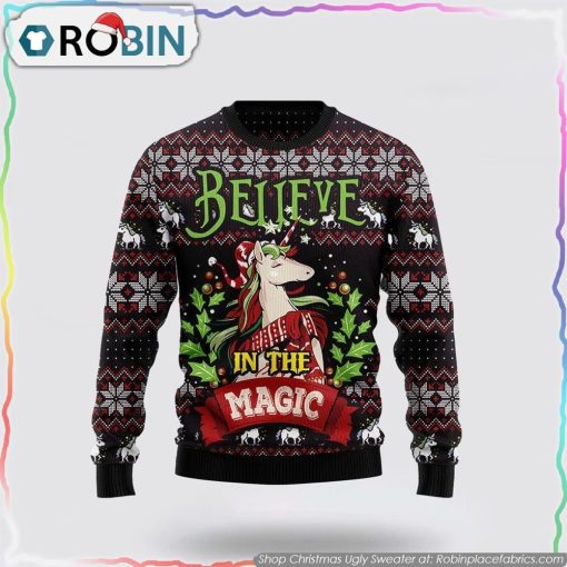 Unicorn Believe In The Magic Ugly Christmas Sweater